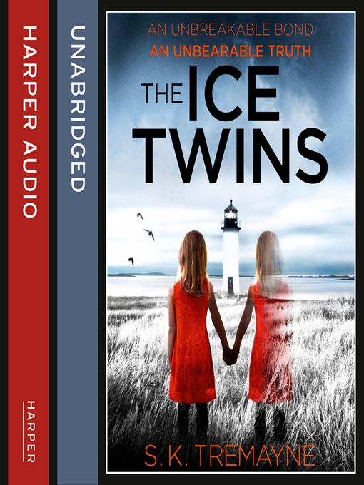 Title details for The Ice Twins by S. K. Tremayne - Available